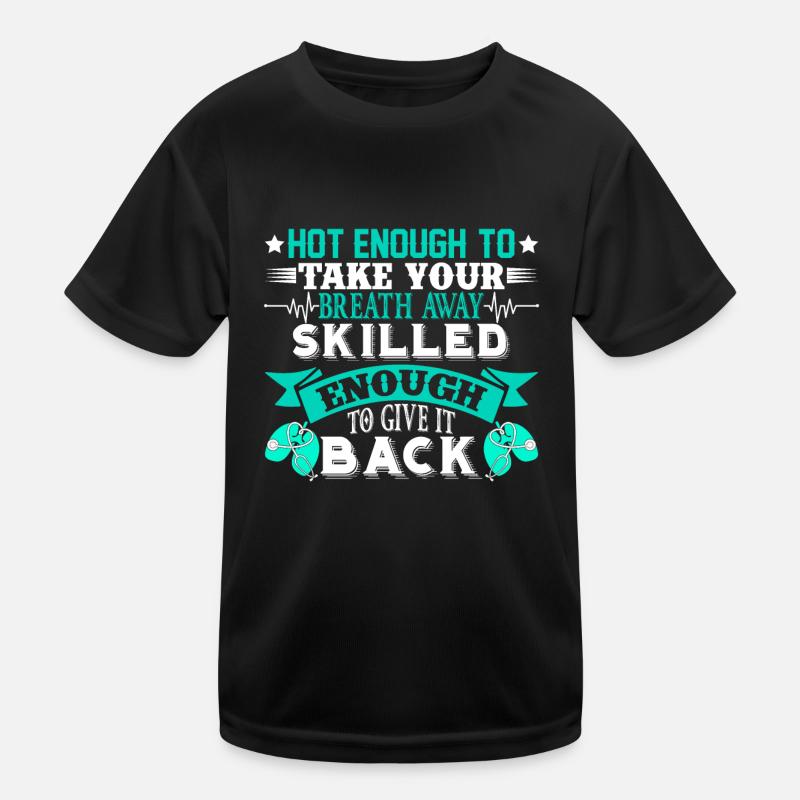 Skilled Enough To Be A Respiratory Therapist Kids Functional T-Shirt