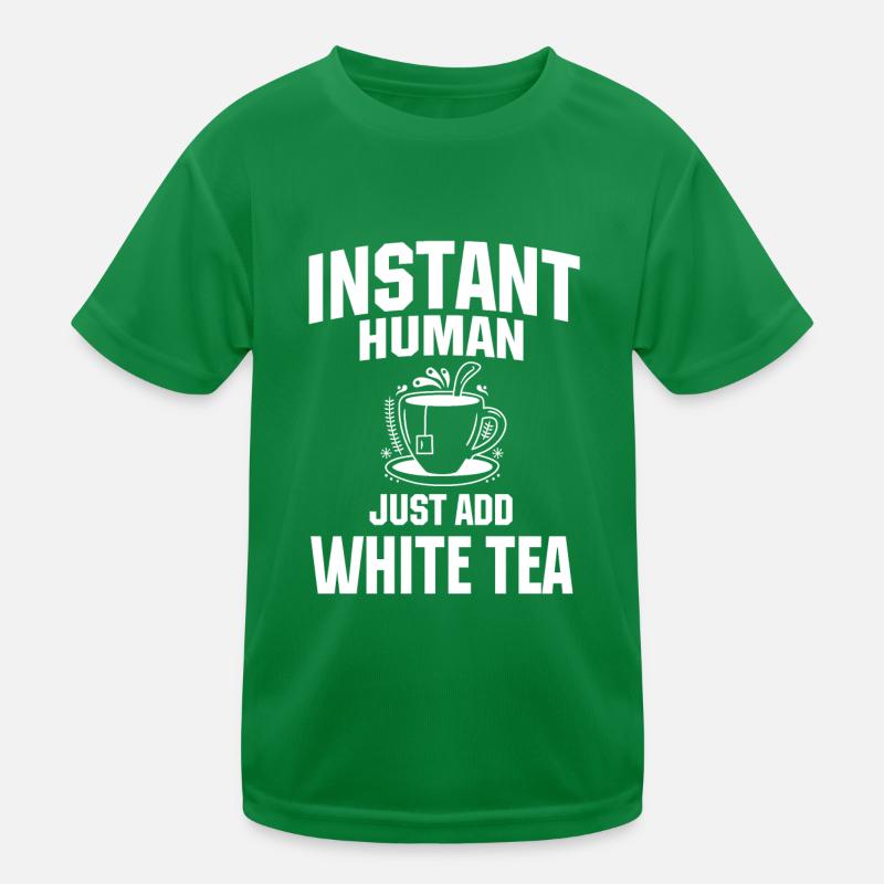 Instant Human Il suffit d’ajouter du thé blanc T-shirt sport Enfant