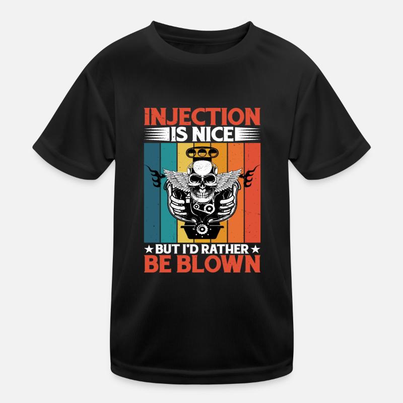 Injection Is Nice But I'd Rather Be Blown 5 Kids Functional T-Shirt