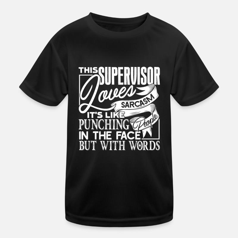 Supervisor Supervisor Love Kids Functional T-Shirt
