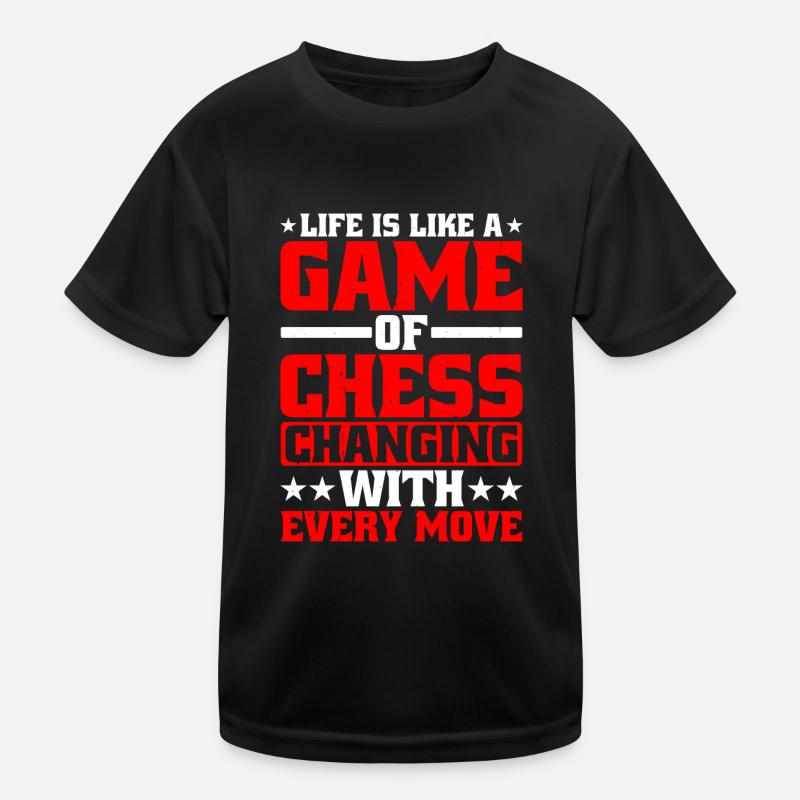 La vie est comme une partie d’échecs T-shirt sport Enfant