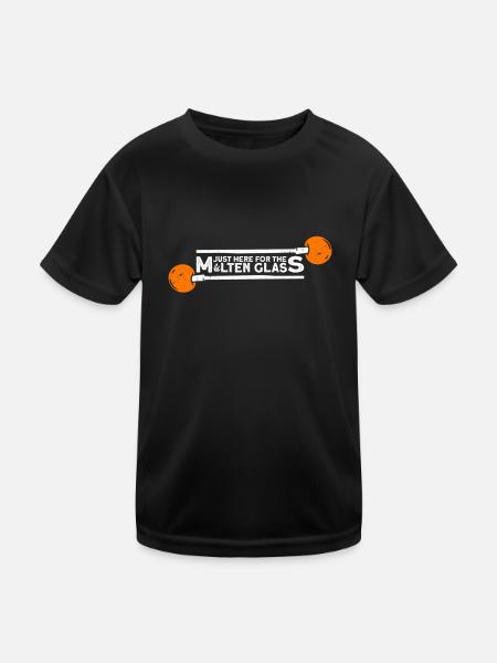 Only here for the molten glass - glass blowing - Kids Functional T-Shirt - black - Front