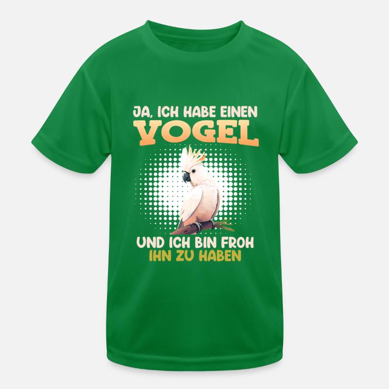Ja ich habe einen Vogel Kakadu Vogelbesitz Kinder Funktions-T-Shirt