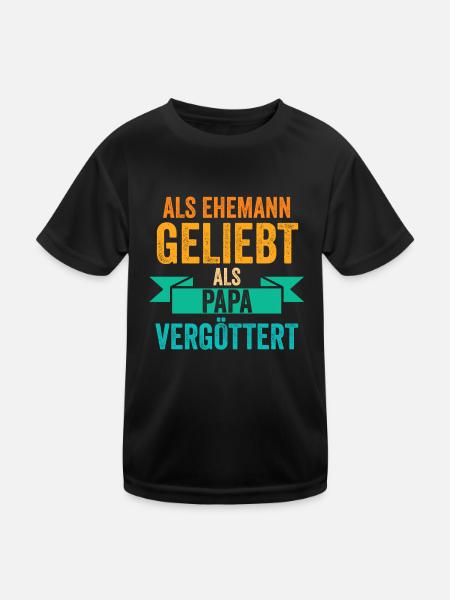 Als Ehemann Geliebt Als Papa Vergöttert - Kinder Funktions-T-Shirt - Schwarz