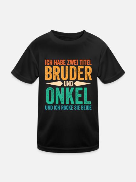 Ich Habe Zwei Titel Bruder Und Onkel - Kinder Funktions-T-Shirt - Schwarz
