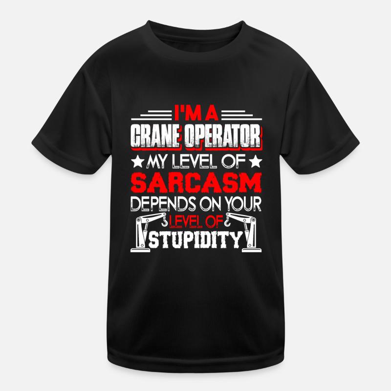 Crane Operator I'm A Crane Operator Kids Functional T-Shirt