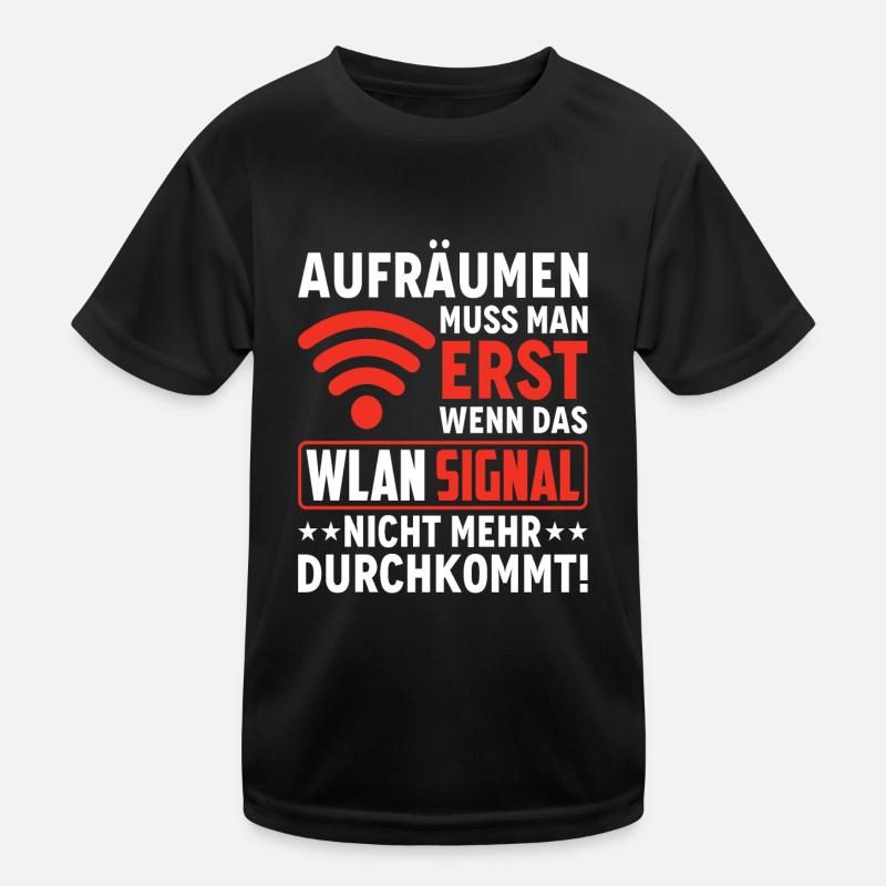 Wlan Wlan Signal Internet Wlan Sprüche Kinder Funktions-T-Shirt
