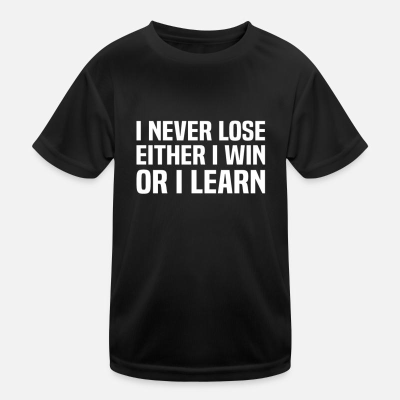 I never lose either i win or i learn - Stock Brand Kids Functional T-Shirt