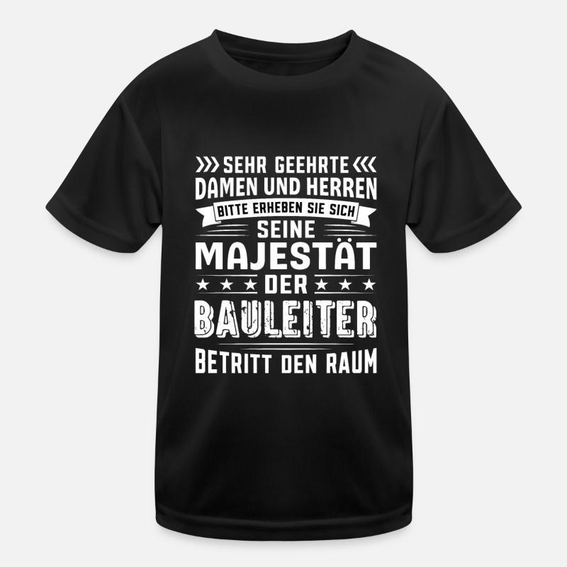 Bauleiter Geburtstag Bauleiter Sprüche Bauleiter Kinder Funktions-T-Shirt