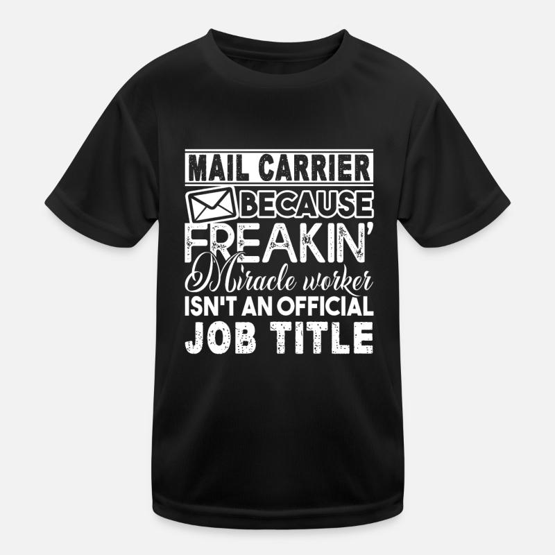 Mail Carrier Mail Carrier Job Title Kids Functional T-Shirt