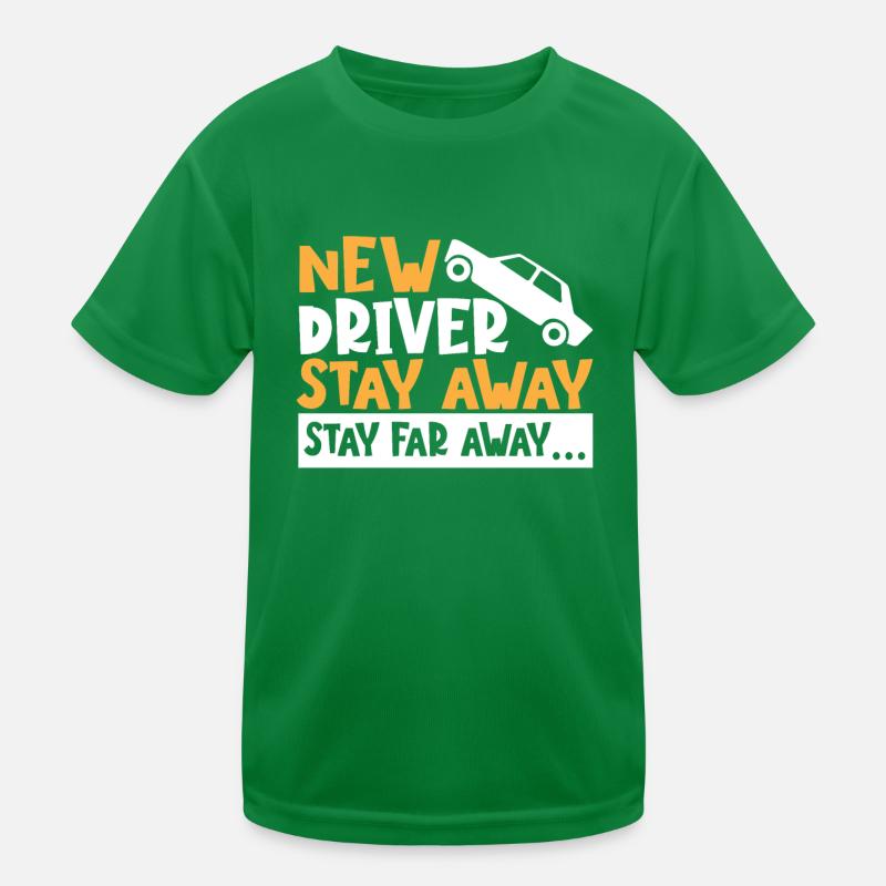 New Driver Stay Away Stay Far Away... First Time Kids Functional T-Shirt