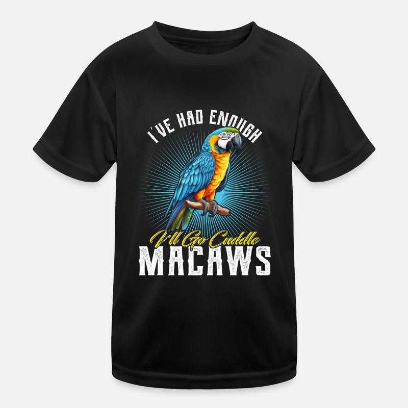 Ara Vogel I ́ve had enough I ́ll go Cuddle Macaws Kids Functional T-Shirt