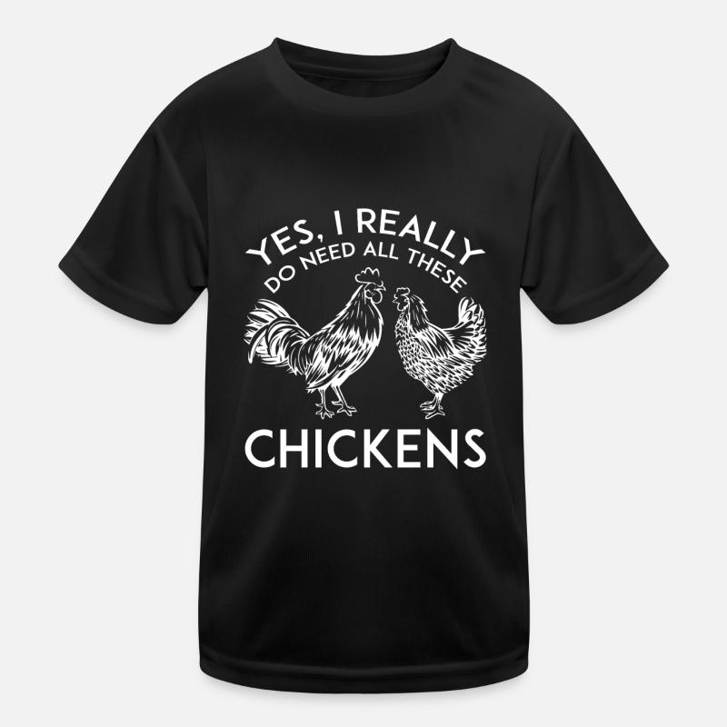 Ja Ich Brauche Wirklich All Diese Hühner Kinder Funktions-T-Shirt