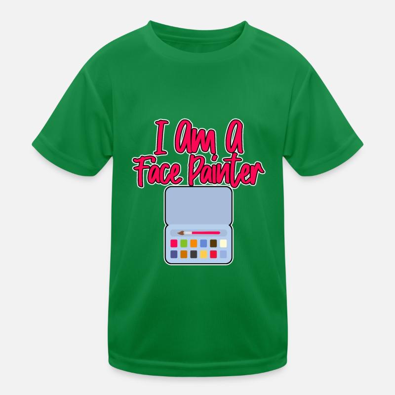 I Am A Face Painter Kids Functional T-Shirt