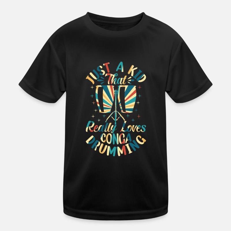 Just A Kid That Really Loves Conga Drumming - Cong Kinder Funktions-T-Shirt