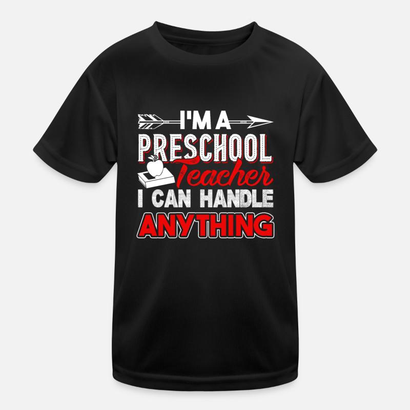 Preschool Teacher Handle Anything Kids Functional T-Shirt