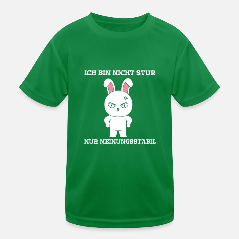 Ich bin nicht Stur nur Meinungsstabil Hase Kinder Funktions-T-Shirt