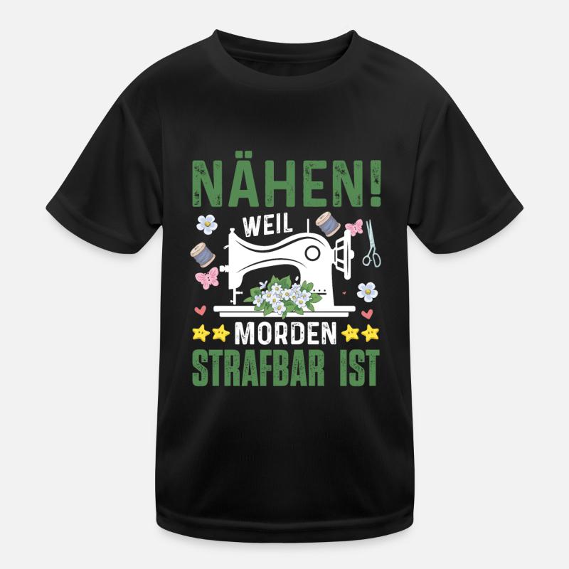 Nähen Strafbar Nähmaschine Geschenkidee Kinder Funktions-T-Shirt