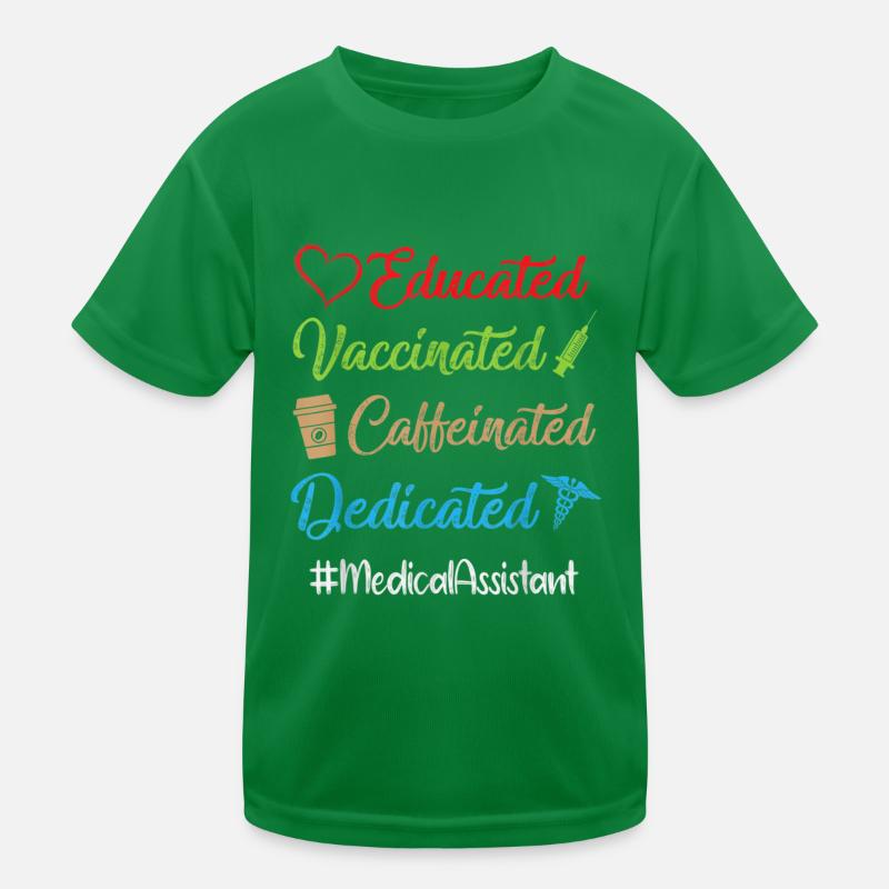 Educated Vaccinated Caffeinated Dedicated Medical Kids Functional T-Shirt