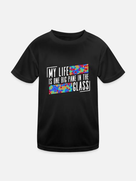 Mein Leben ist eine große Scheibe im Glas - - Kinder Funktions-T-Shirt - Schwarz - Vorne