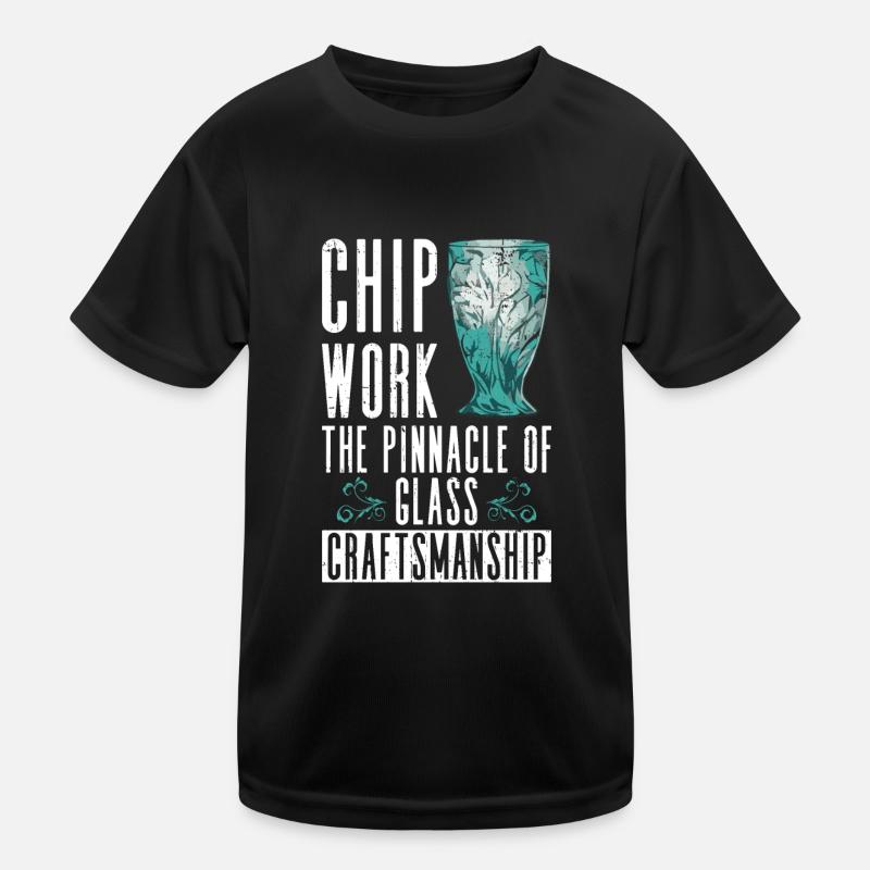 Chip Work - Die Spitze des Glashandwerks - Chip Kinder Funktions-T-Shirt
