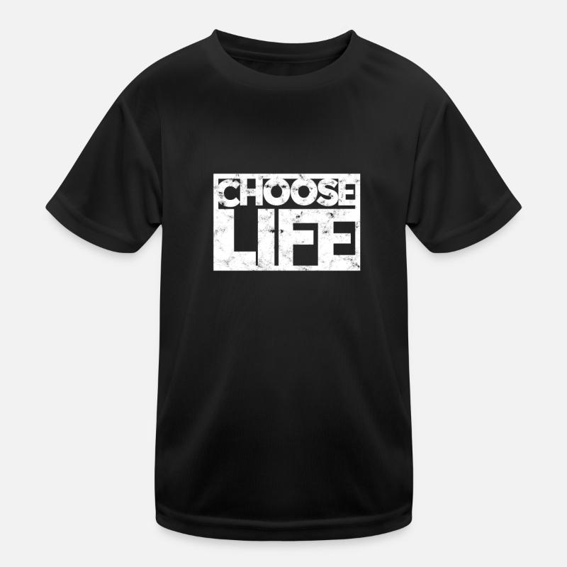 CHOOSE LIFE 80s Retro - Motivation Kinder Funktions-T-Shirt