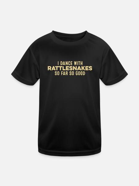 Ich tanze mit Klapperschlangen So weit, so gut, lustig - Kinder Funktions-T-Shirt - Schwarz - Vorne