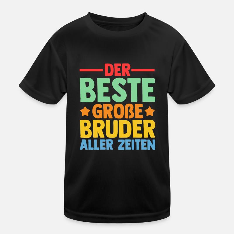 Der Beste Großer Bruder Aller Zeiten Kinder Funktions-T-Shirt