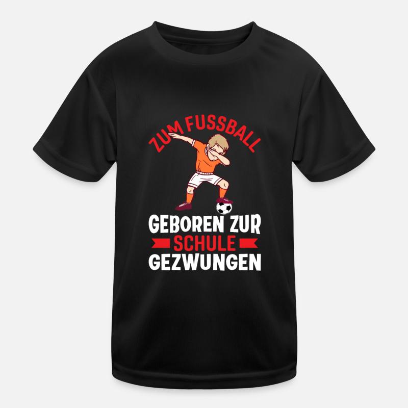 Fussball geboren Schule Geschenk Kinder Funktions-T-Shirt