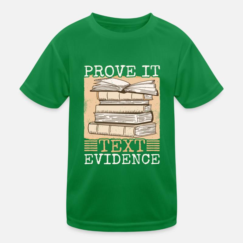 Prove It, Text Evidence 39 Kids Functional T-Shirt
