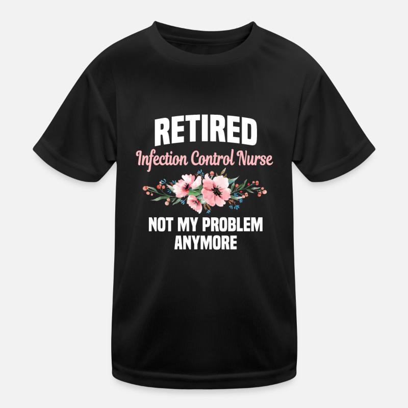 Retired Hygiene Nurse Kids Functional T-Shirt