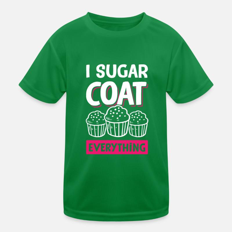 I Sugar coat everything Kids Functional T-Shirt