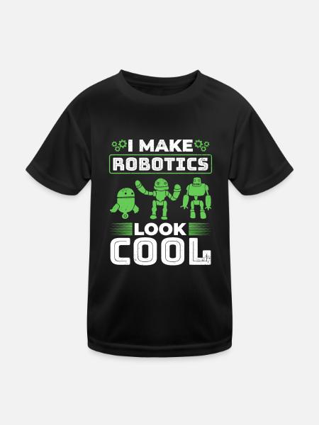 I Make Robotics Look Cool - Ai Robotic - Kinder Funktions-T-Shirt - Schwarz - Vorne