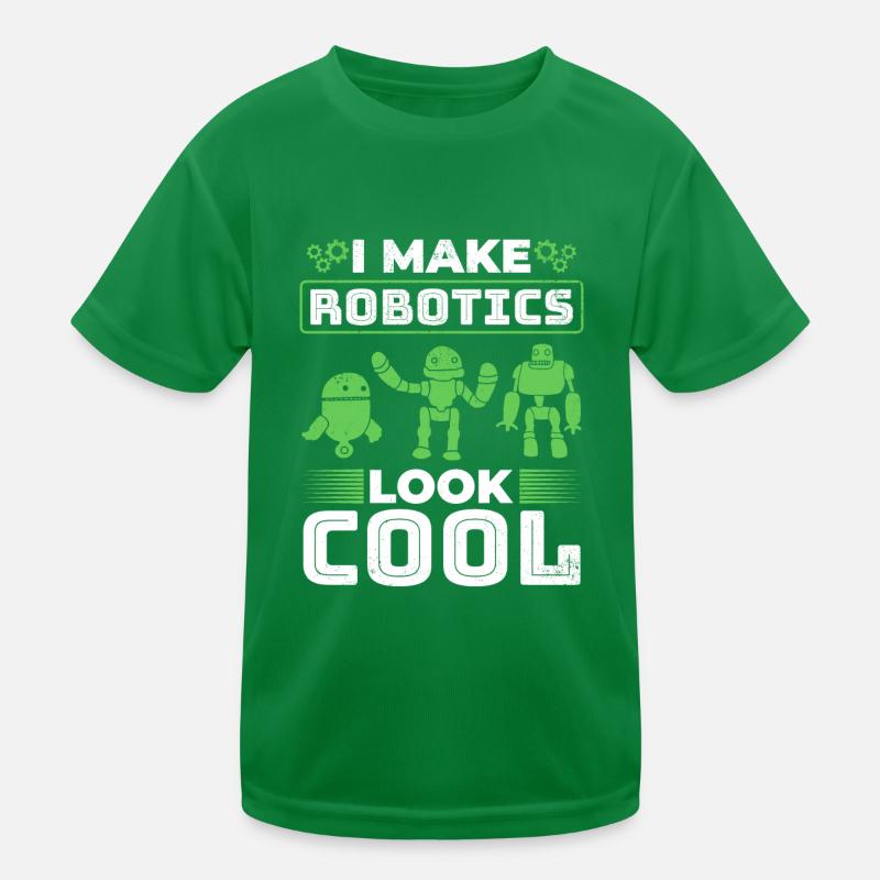 I Make Robotics Look Cool - Ai Robotic Kinder Funktions-T-Shirt