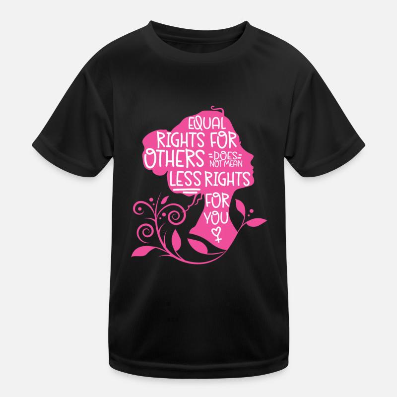 Feminist Equal Rights For Others Kids Functional T-Shirt