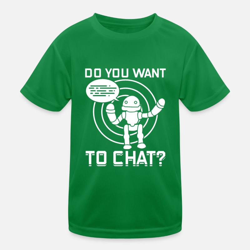 Do You Want To Chat? - Chatbots Machine Learning A Kinder Funktions-T-Shirt