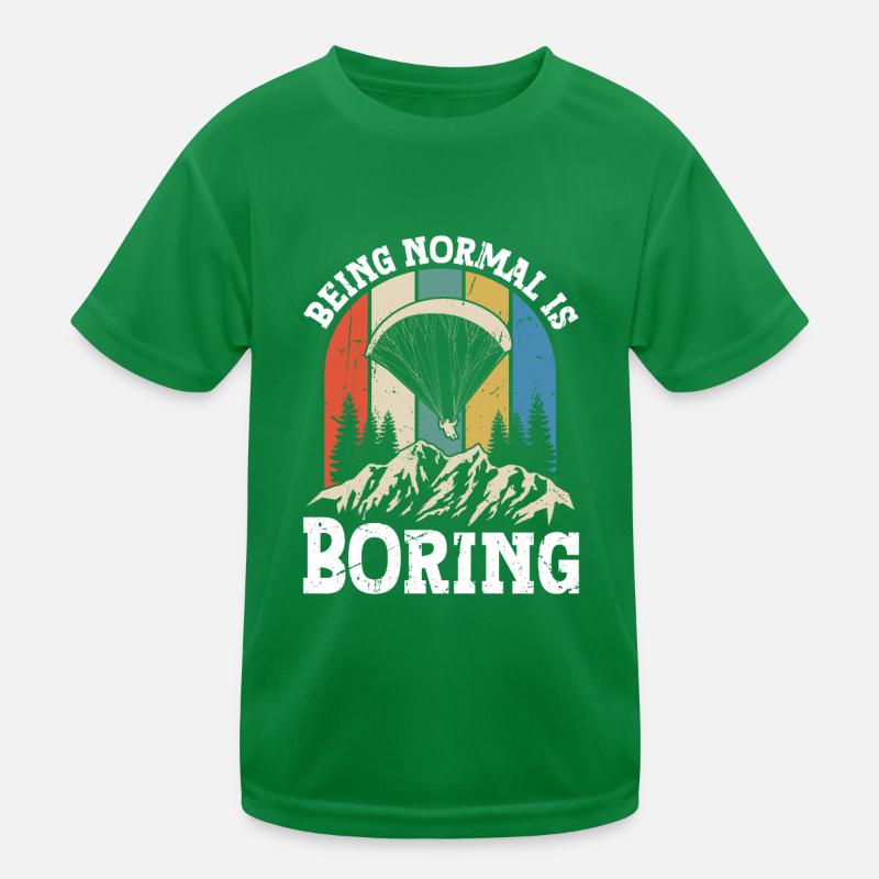 Paragliding Being Normal is Boring Kids Functional T-Shirt