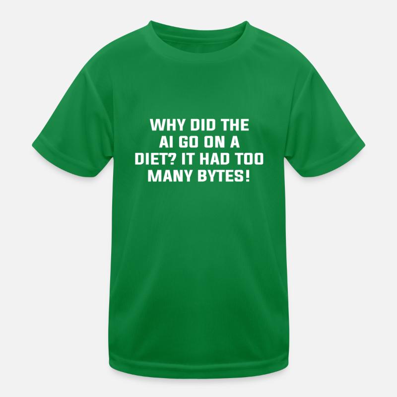 Why Did The AI Go On A Diet It Had Too Many Bytes Kinder Funktions-T-Shirt
