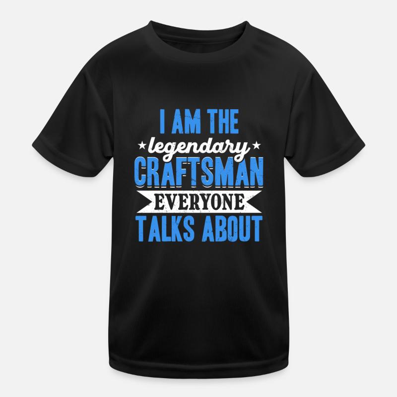 I'm that legendary craftsman Kids Functional T-Shirt