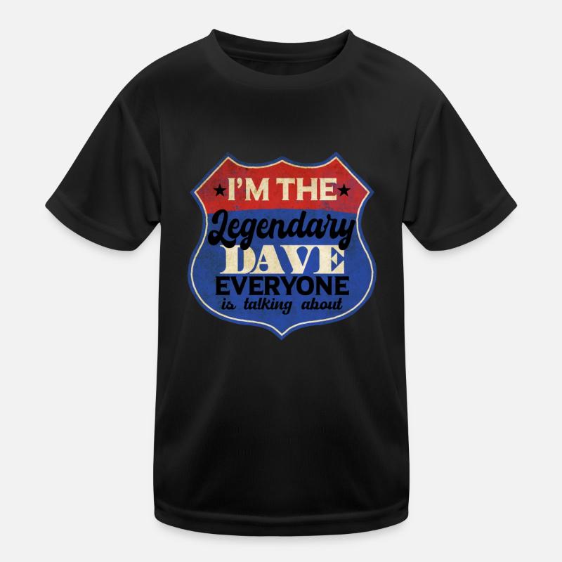Ich bin der legendäre Dave Kinder Funktions-T-Shirt