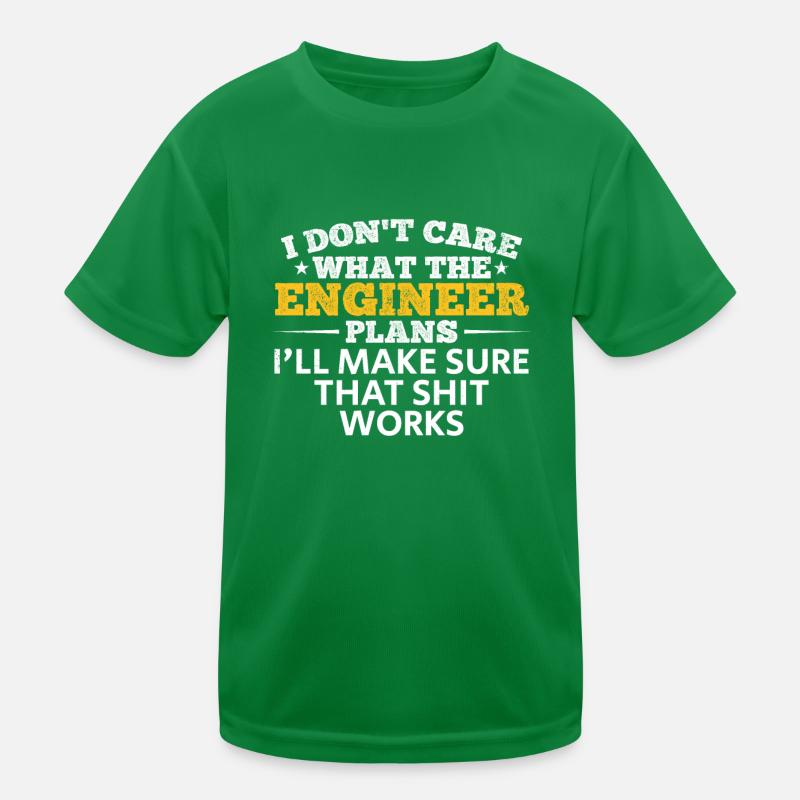 ich sorge dafür, dass der Scheiß funktioniert Kinder Funktions-T-Shirt
