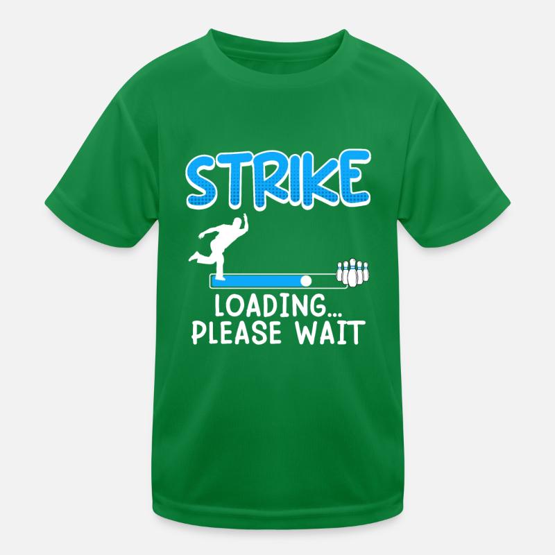 Strike Loading... Please Wait Bowlingspieler Kinder Funktions-T-Shirt
