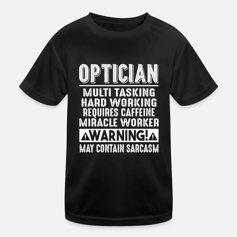 Optician Optician Warning Kids Functional T-Shirt