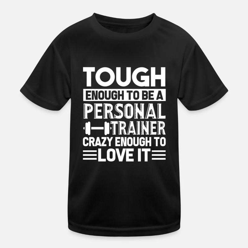 Personal Trainer To Be A Personal Trainer Kids Functional T-Shirt