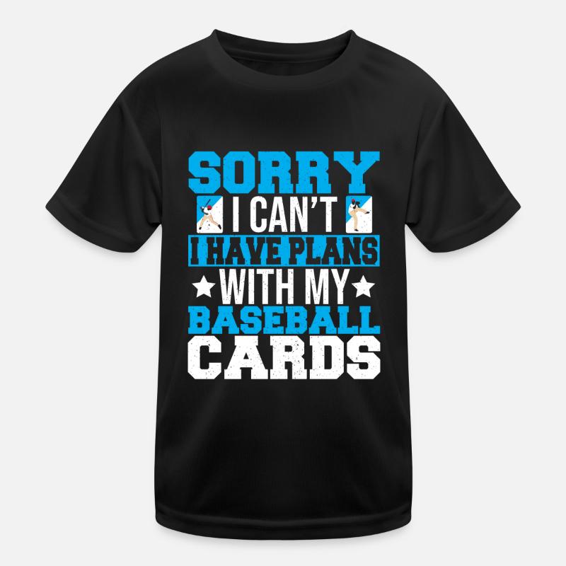 Collector Sorry I Can't I Have Plans With My Baseb Kinder Funktions-T-Shirt