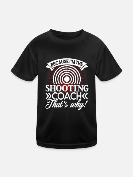 Shooting Because I'm The Shooting Coach - Kids Functional T-Shirt - black - Front
