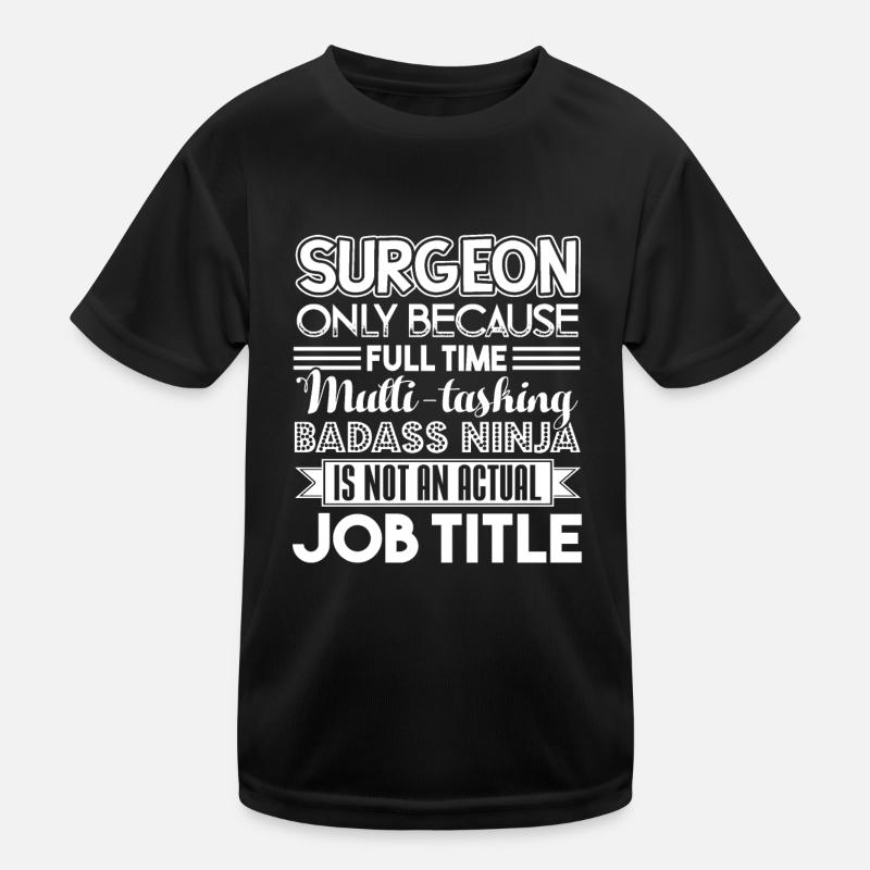 Surgeon Surgeon Job Title Kids Functional T-Shirt