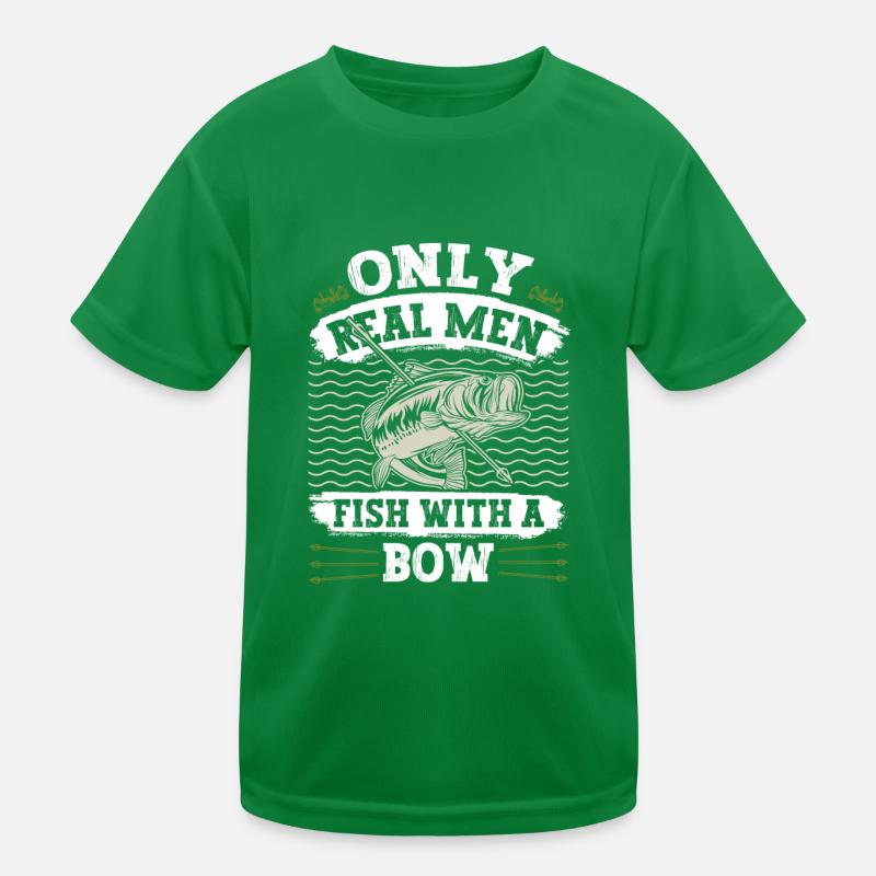 Bogenfischer Only real Men Fish with a Bow Kinder Funktions-T-Shirt