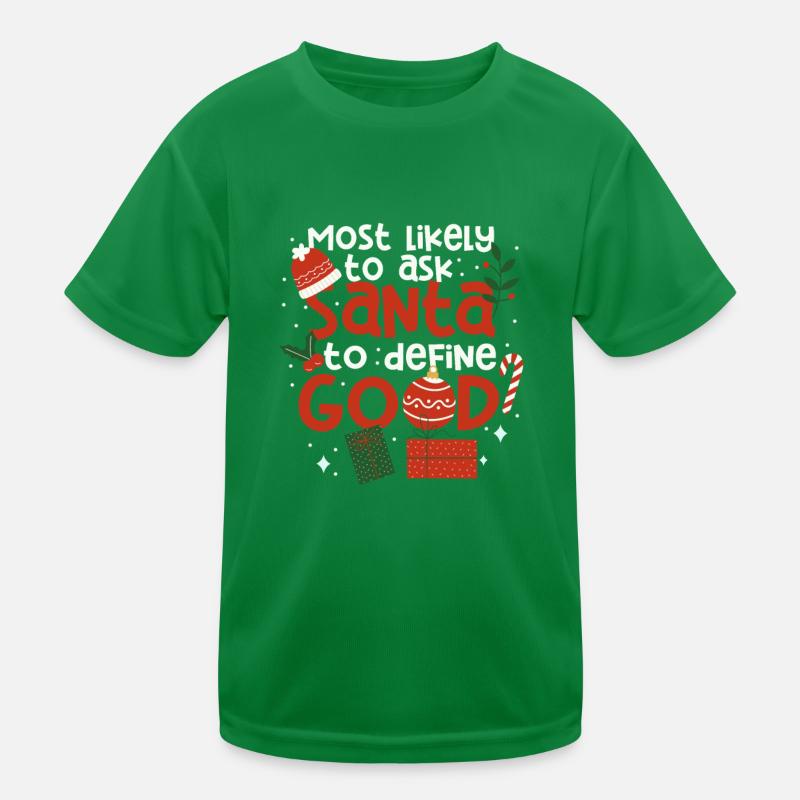 Wahrscheinlichste Bitte an den Weihnachtsmann Kinder Funktions-T-Shirt