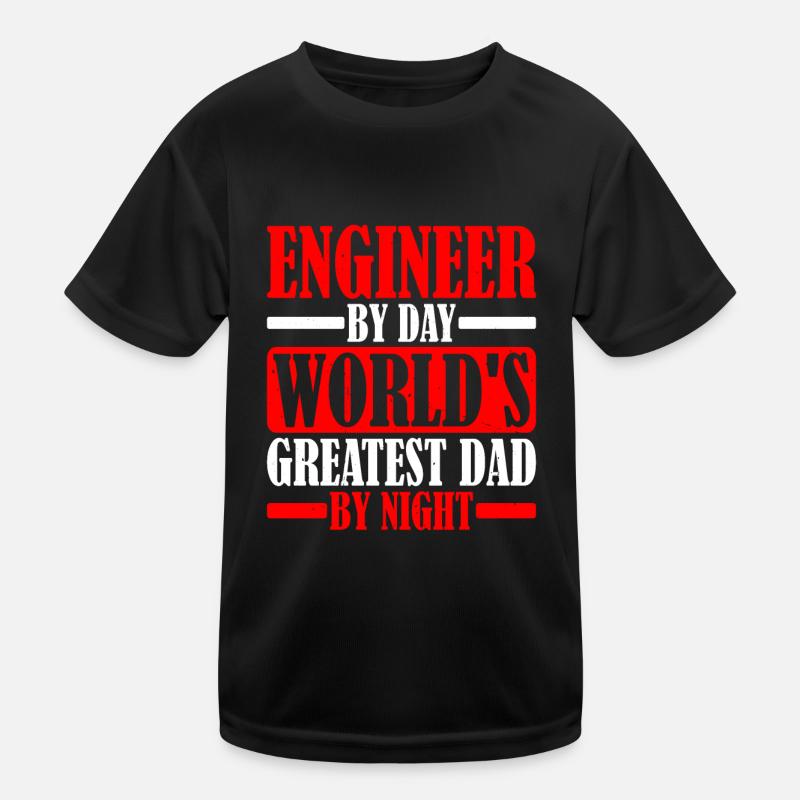 Engineer By Day, World's Greatest Dad By Night 2 Kinder Funktions-T-Shirt